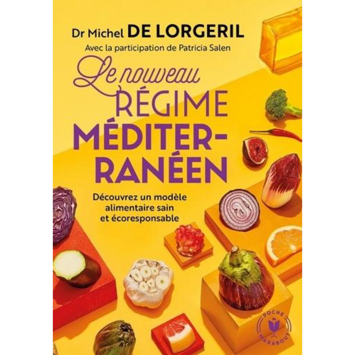 LE NOUVEAU REGIME MEDITERRANEEN, Lorgeril Michel de