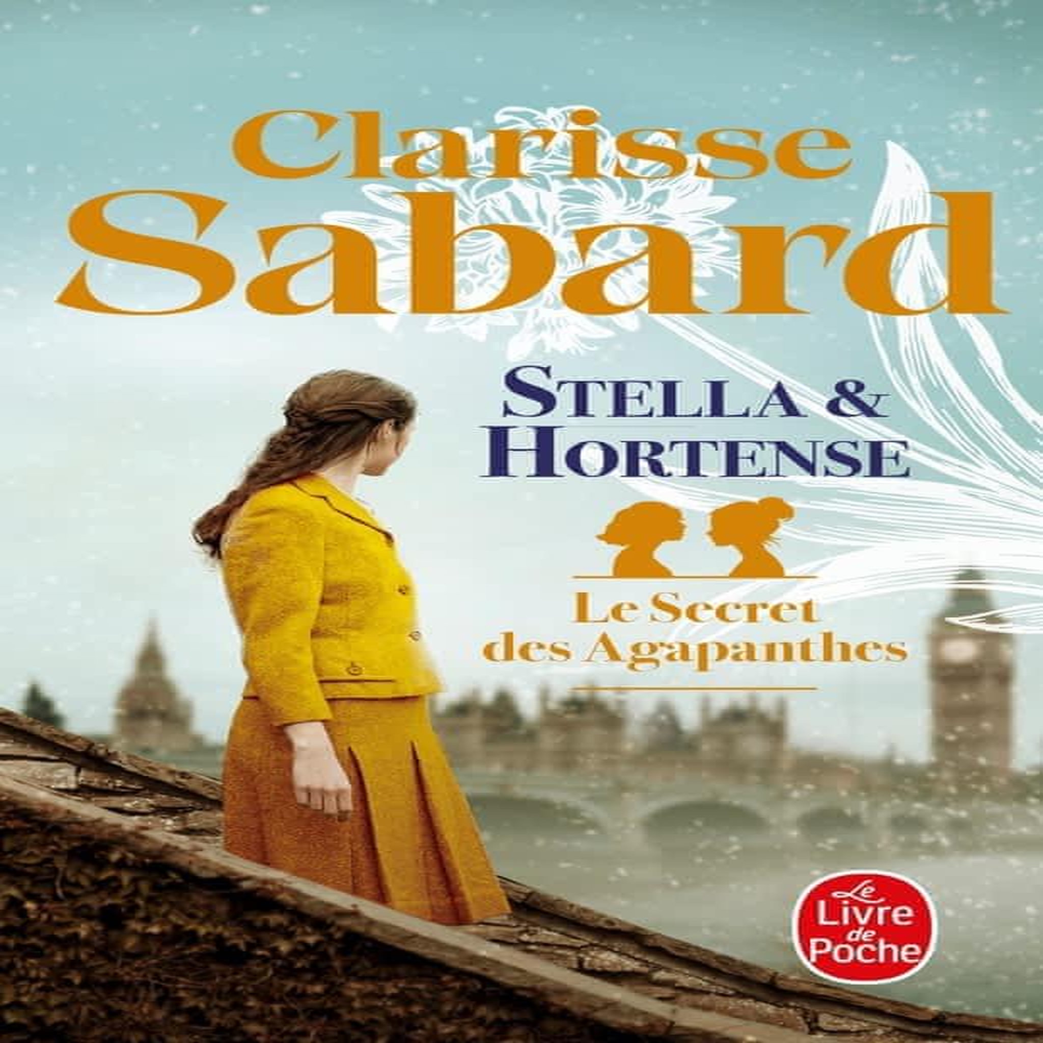 LE SECRET DES AGAPANTHES TOME 2 : STELLA ET HORTENSE, Sabard Clarisse
