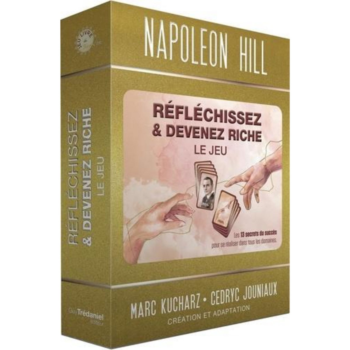 REFLECHISSEZ & DEVENEZ RICHE, LE JEU. LES 13 SECRETS DU SUCCES POUR SE REALISER DANS TOUS LES DOMAINES, Hill Napoleon