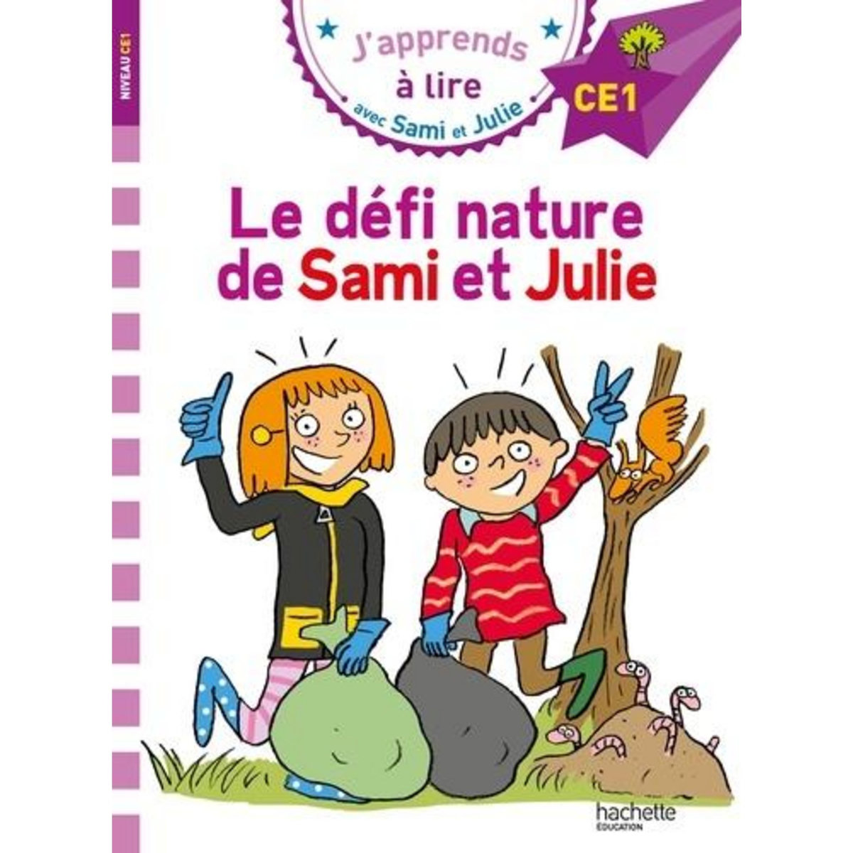 J'APPRENDS A LIRE AVEC SAMI ET JULIE : LE DEFI NATURE DE SAMI ET JULIE. NIVEAU CE1, Massonaud Emmanuelle