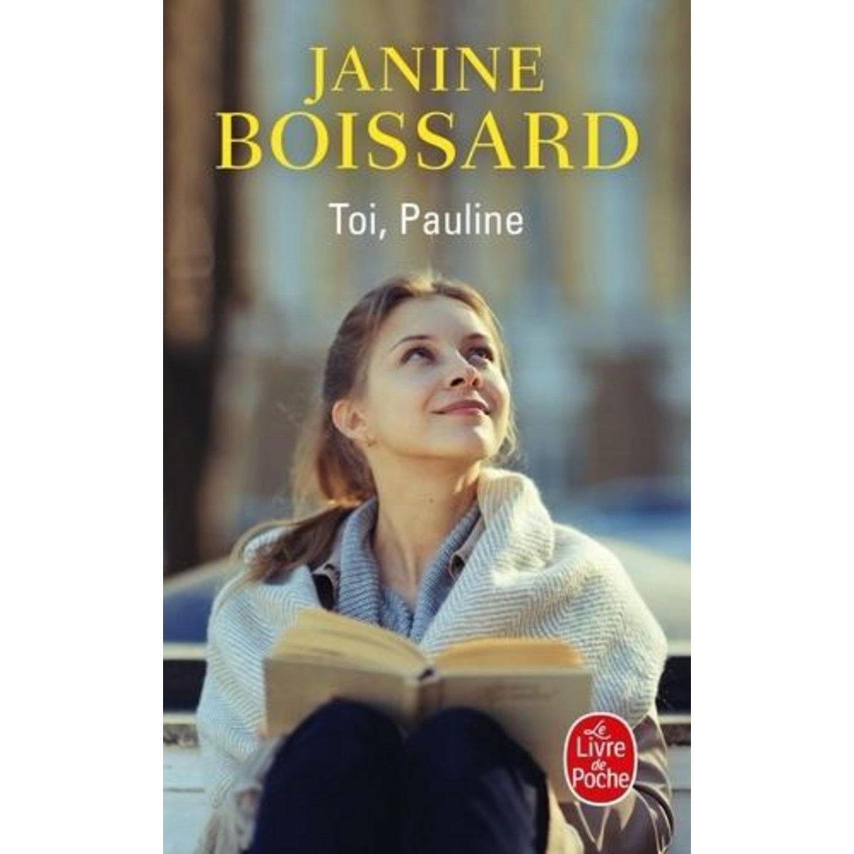 TOI, PAULINE. LE RETOUR DE L'ESPRIT DE FAMILLE, Boissard Janine