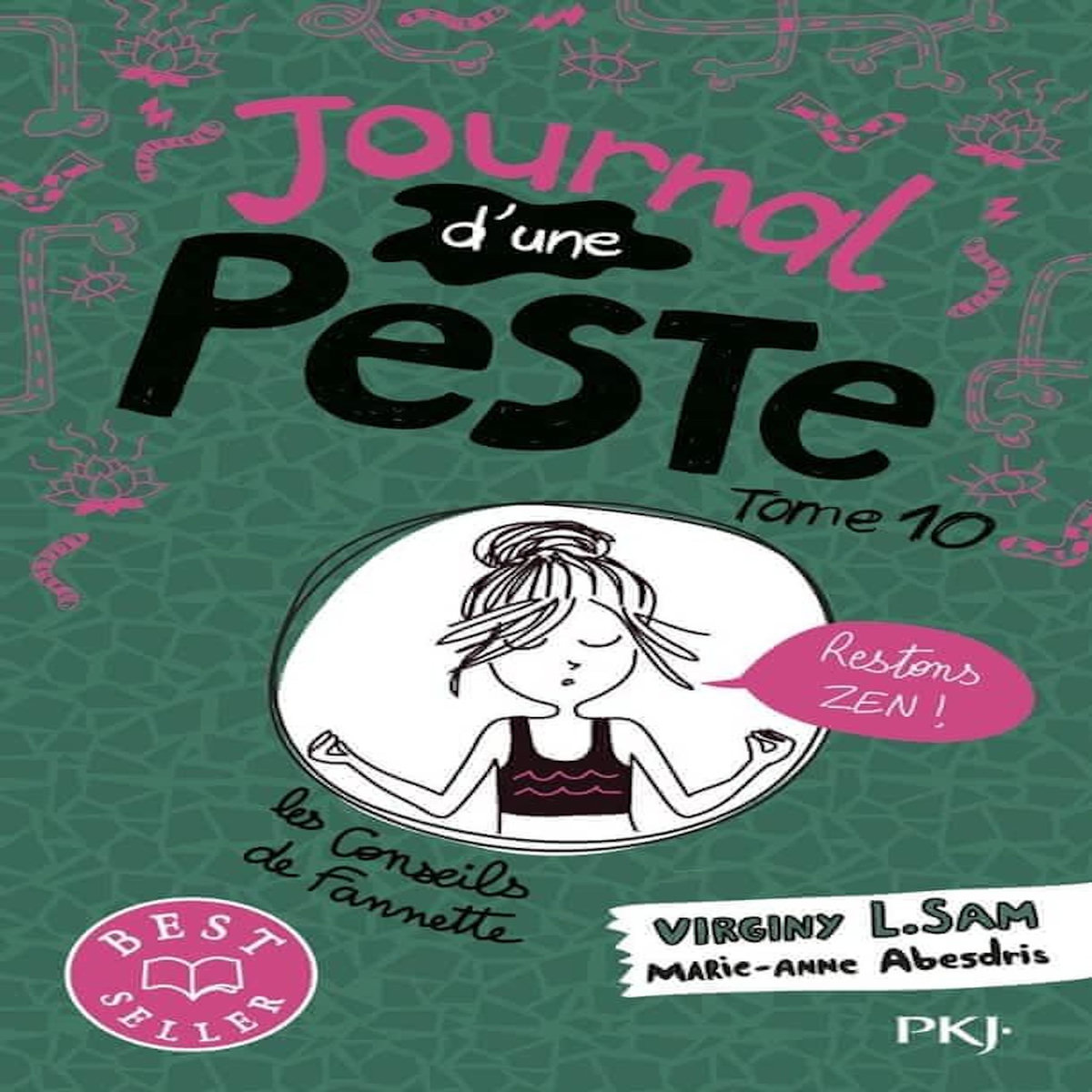 JOURNAL D'UNE PESTE TOME 10 : RESTONS ZEN !, Sam Virginy L.
