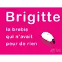  BRIGITTE, LA BREBIS QUI N'AVAIT PEUR DE RIEN, Victor Sylvain