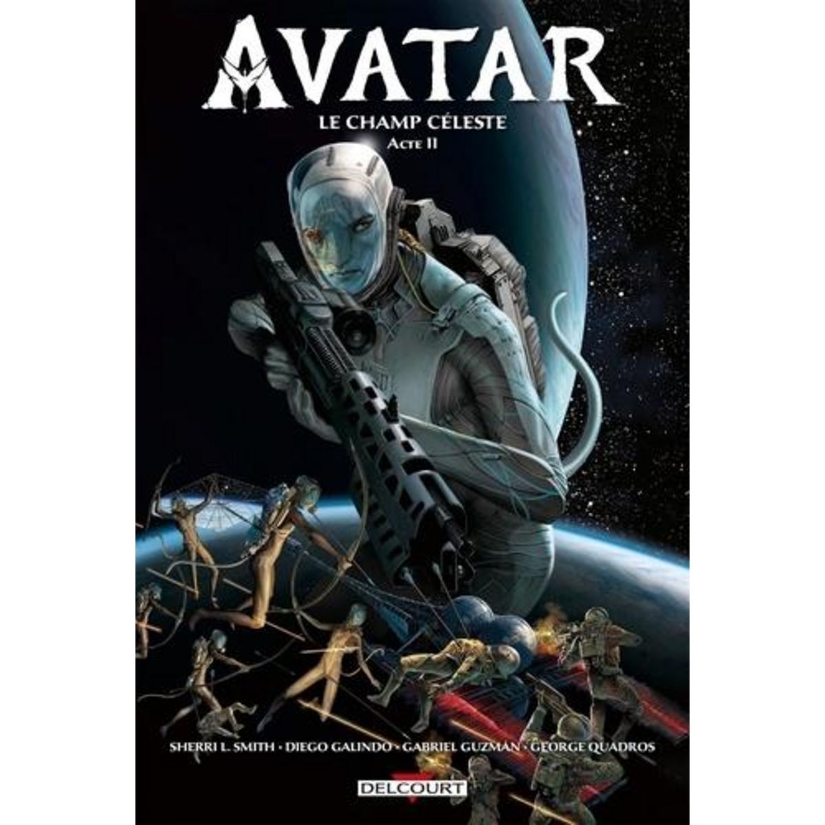 AVATAR, LE CHAMP CELESTE TOME 2 , Smith Sherri L.