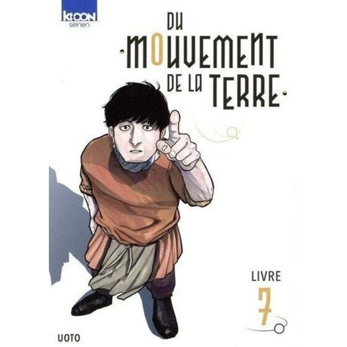 DU MOUVEMENT DE LA TERRE TOME 7 , UOTO
