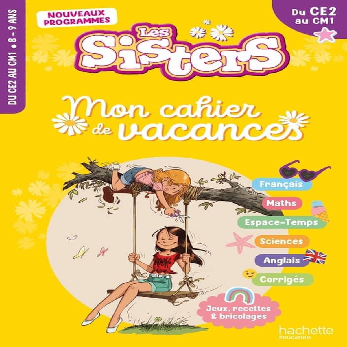 MON CAHIER DE VACANCES LES SISTERS. DU CE2 AU CM1, EDITION 2026, Fallot Marion