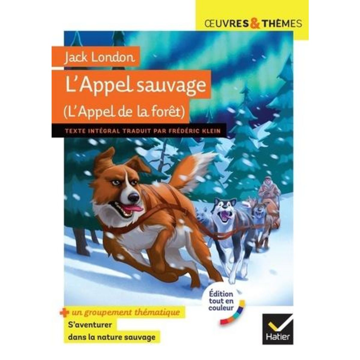 L'APPEL SAUVAGE OU L'APPEL DE LA FORET, London Jack