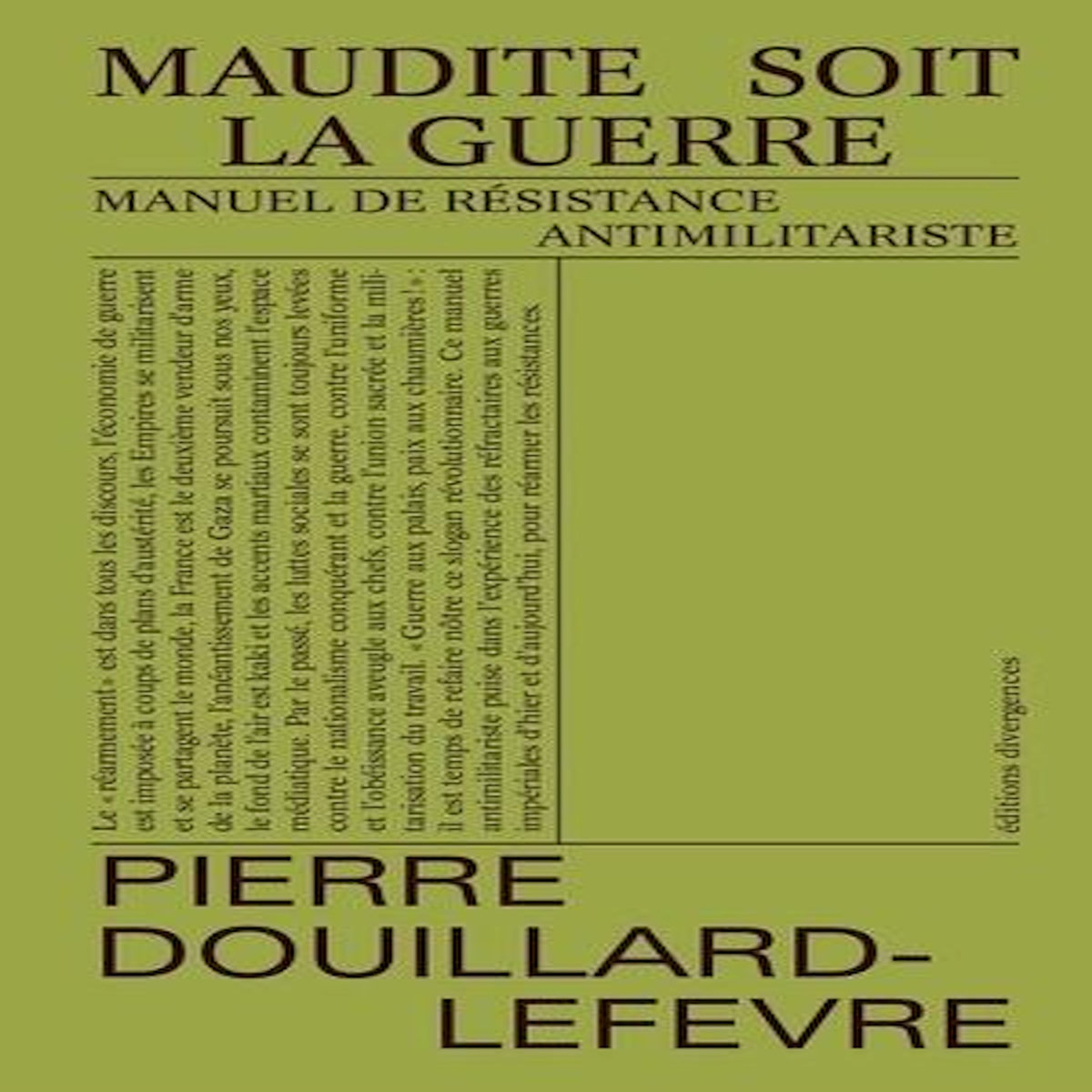 MAUDITE SOIT LA GUERRE. MANUEL DE RESISTANCE ANTIMILITARISTE, Douillard-Lefèvre Pierre