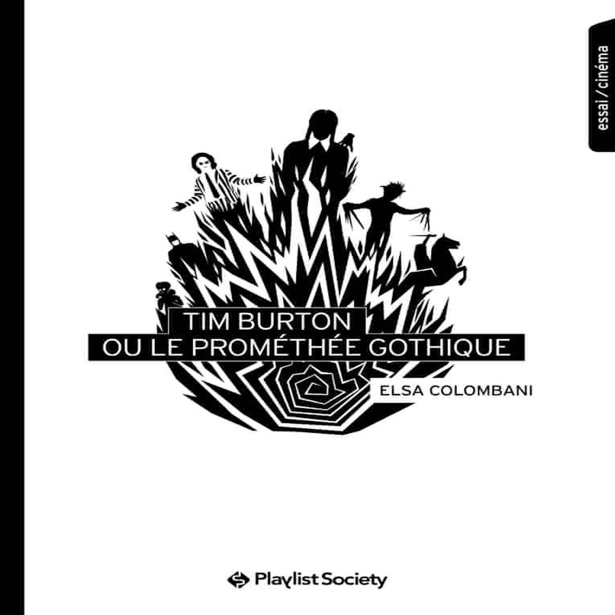 TIM BURTON OU LE PROMETHEE GOTHIQUE, Colombani Elsa
