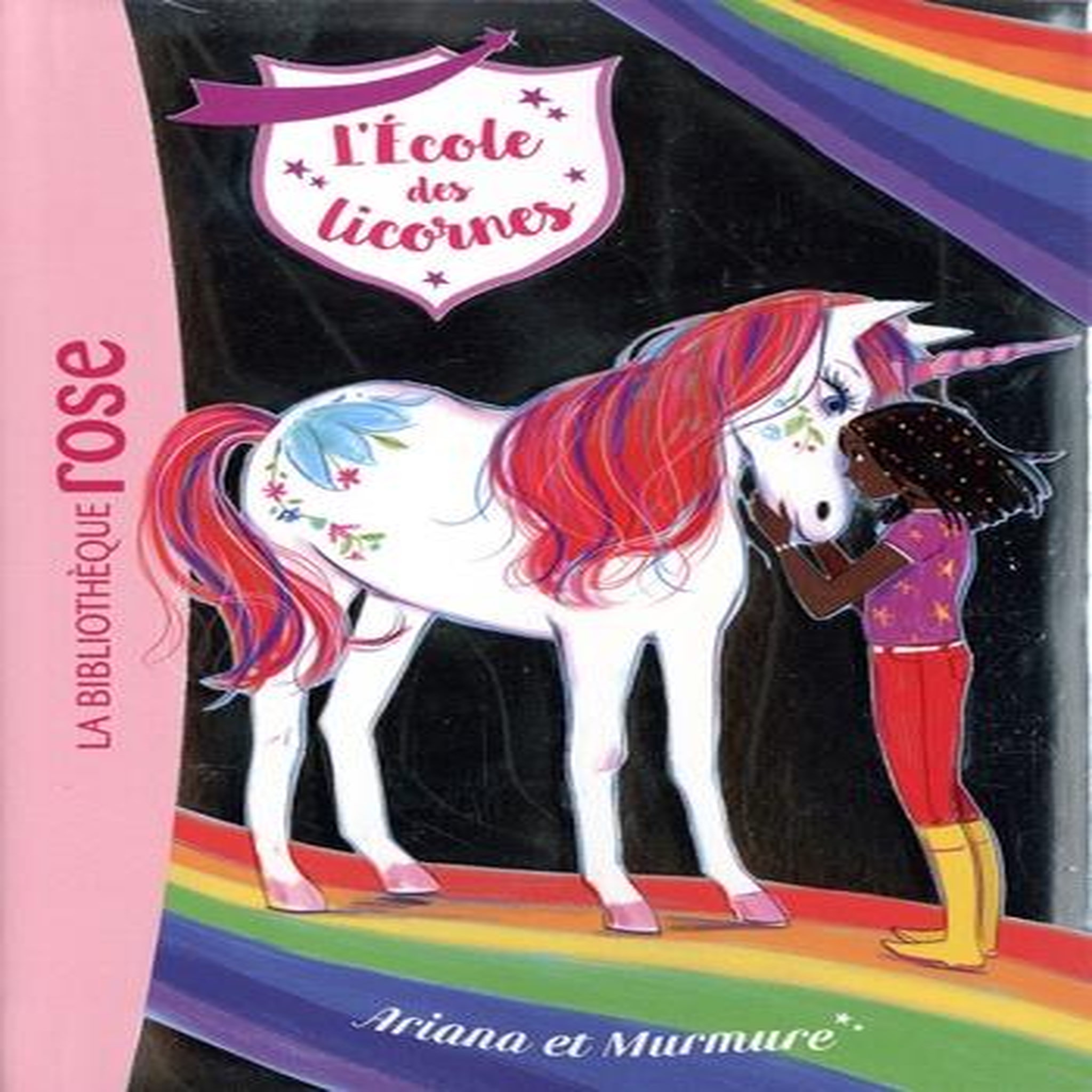 L'ECOLE DES LICORNES TOME 8 : ARIANA ET MURMURE, Sykes Julie