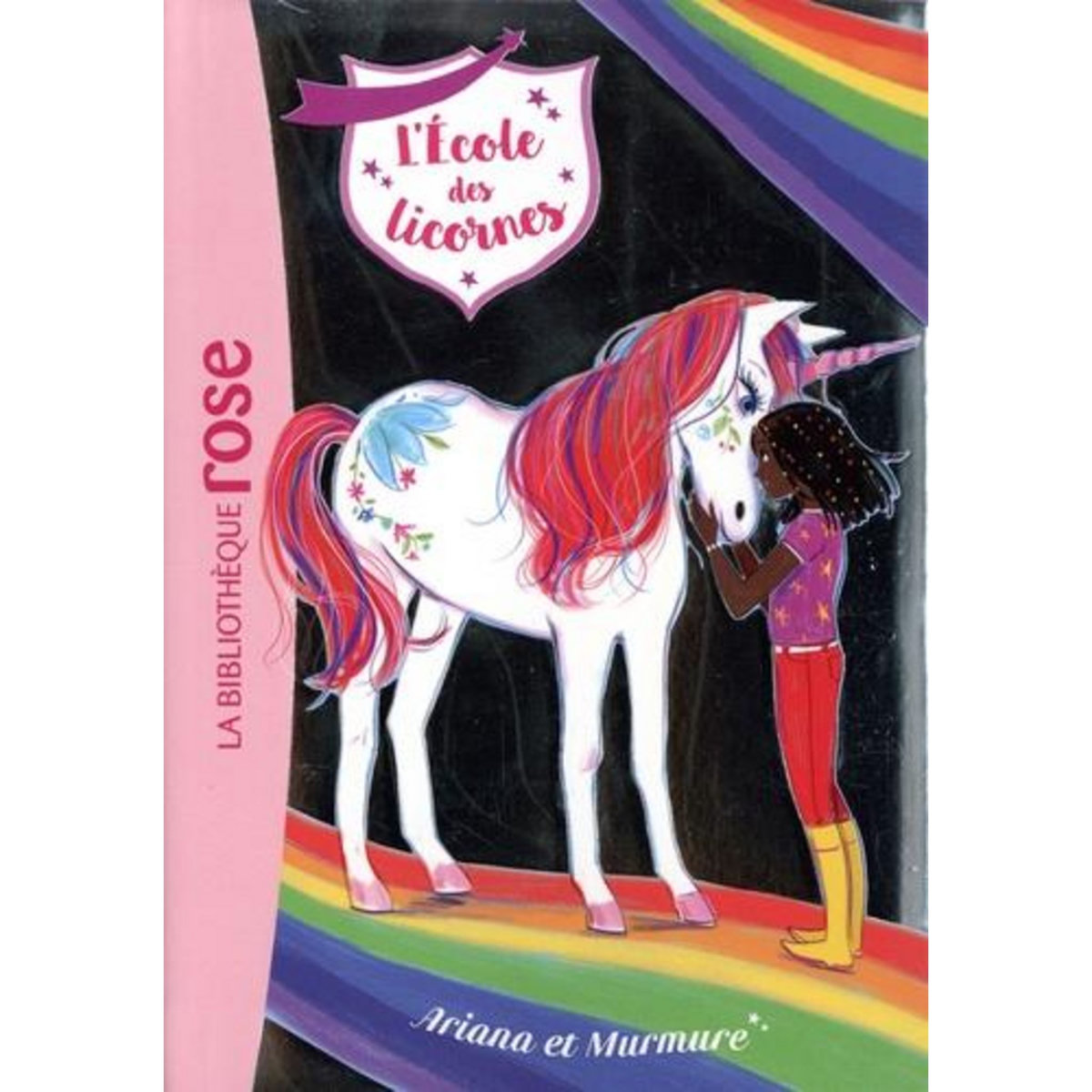 L'ECOLE DES LICORNES TOME 8 : ARIANA ET MURMURE, Sykes Julie