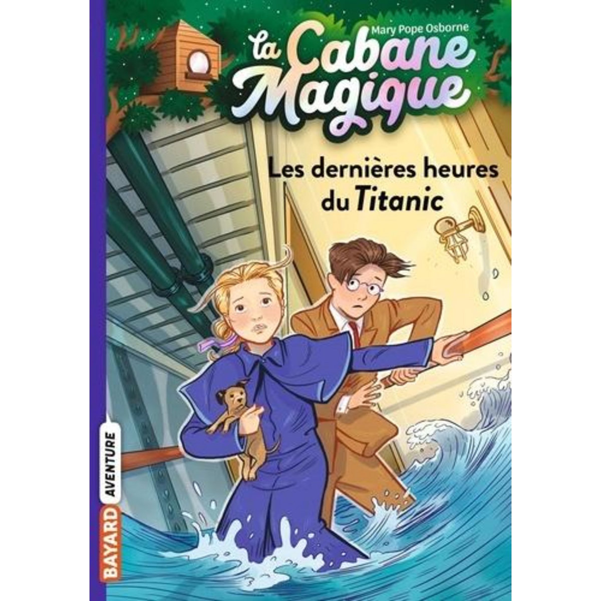 LA CABANE MAGIQUE TOME 16 : LES DERNIERES HEURES DU TITANIC, Osborne Mary Pope