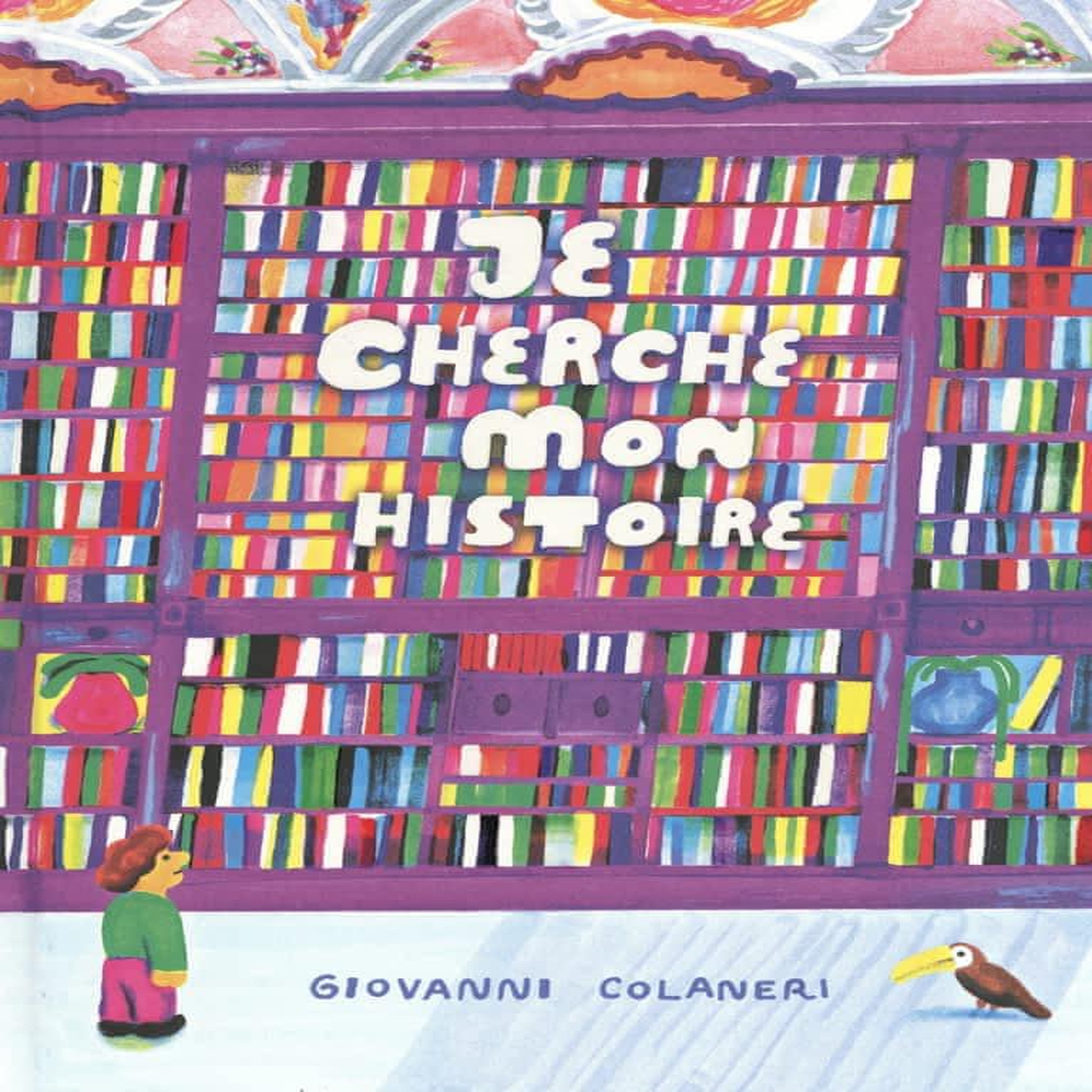 JE CHERCHE MON HISTOIRE, Colaneri Giovanni