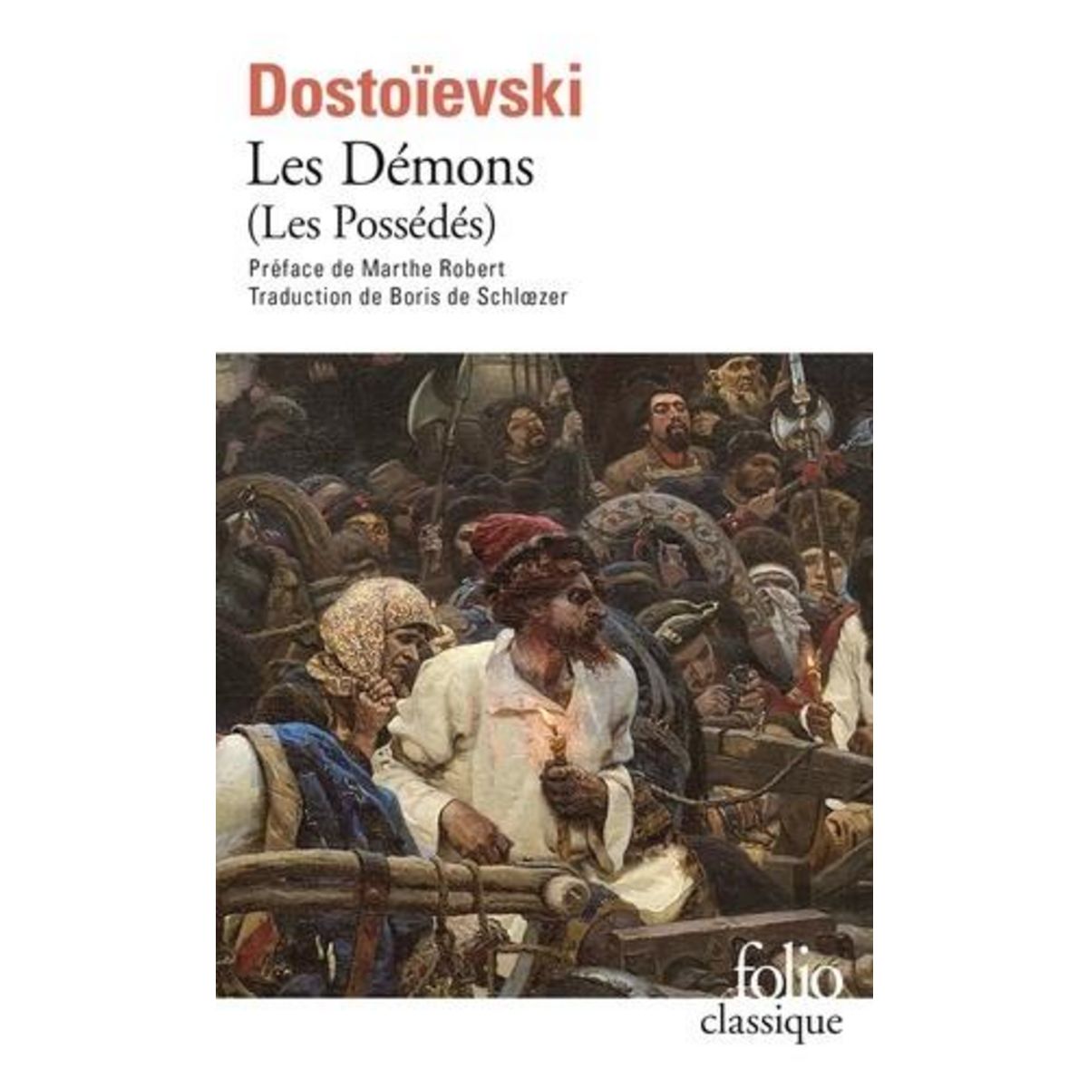 LES DEMONS. LES POSSEDES, Dostoïevski Fédor Mikhaïlovitch