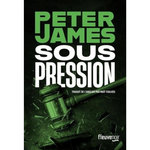 SOUS PRESSION, James Peter
