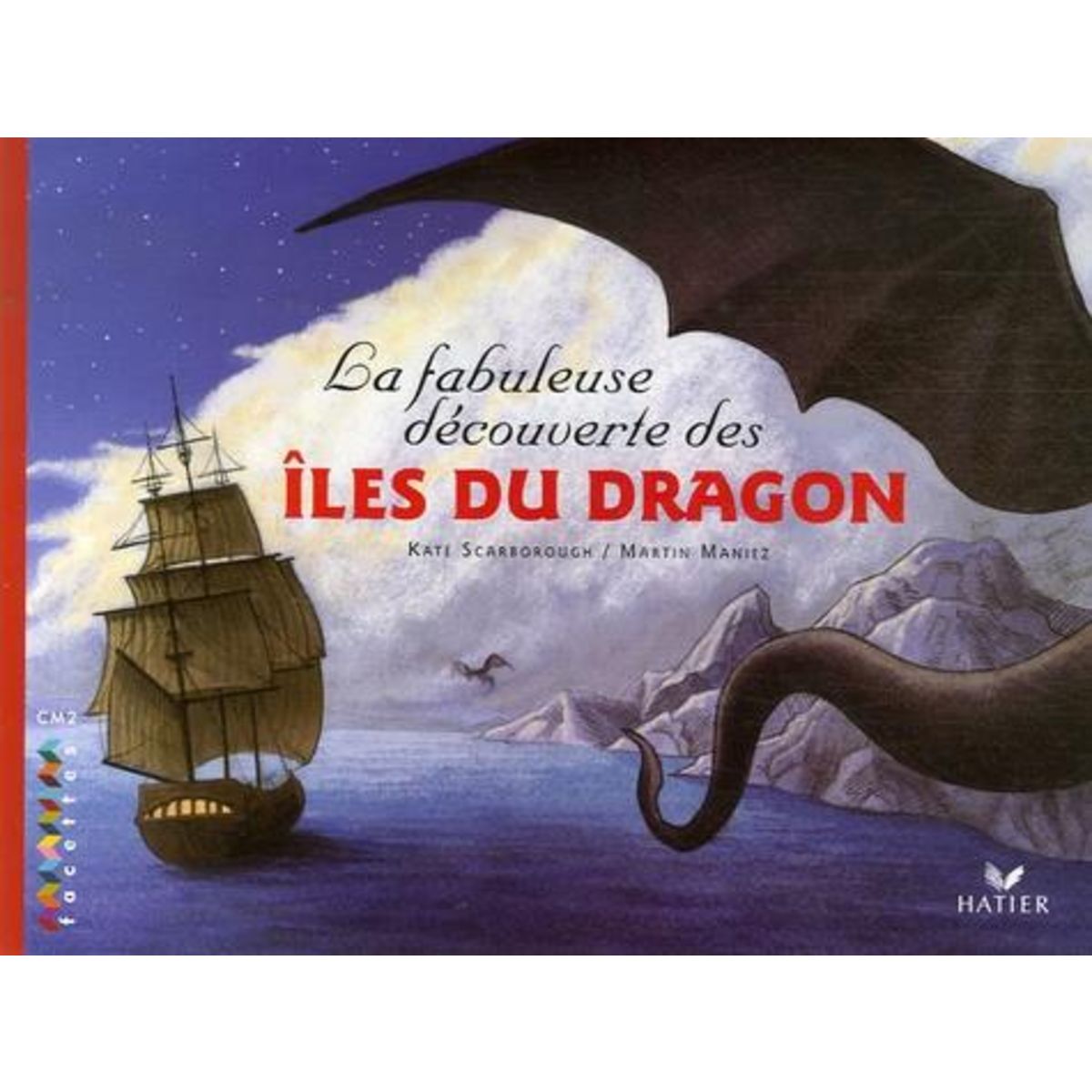 LA FABULEUSE DECOUVERTE DES ILES DU DRAGON, Scarborough Kate