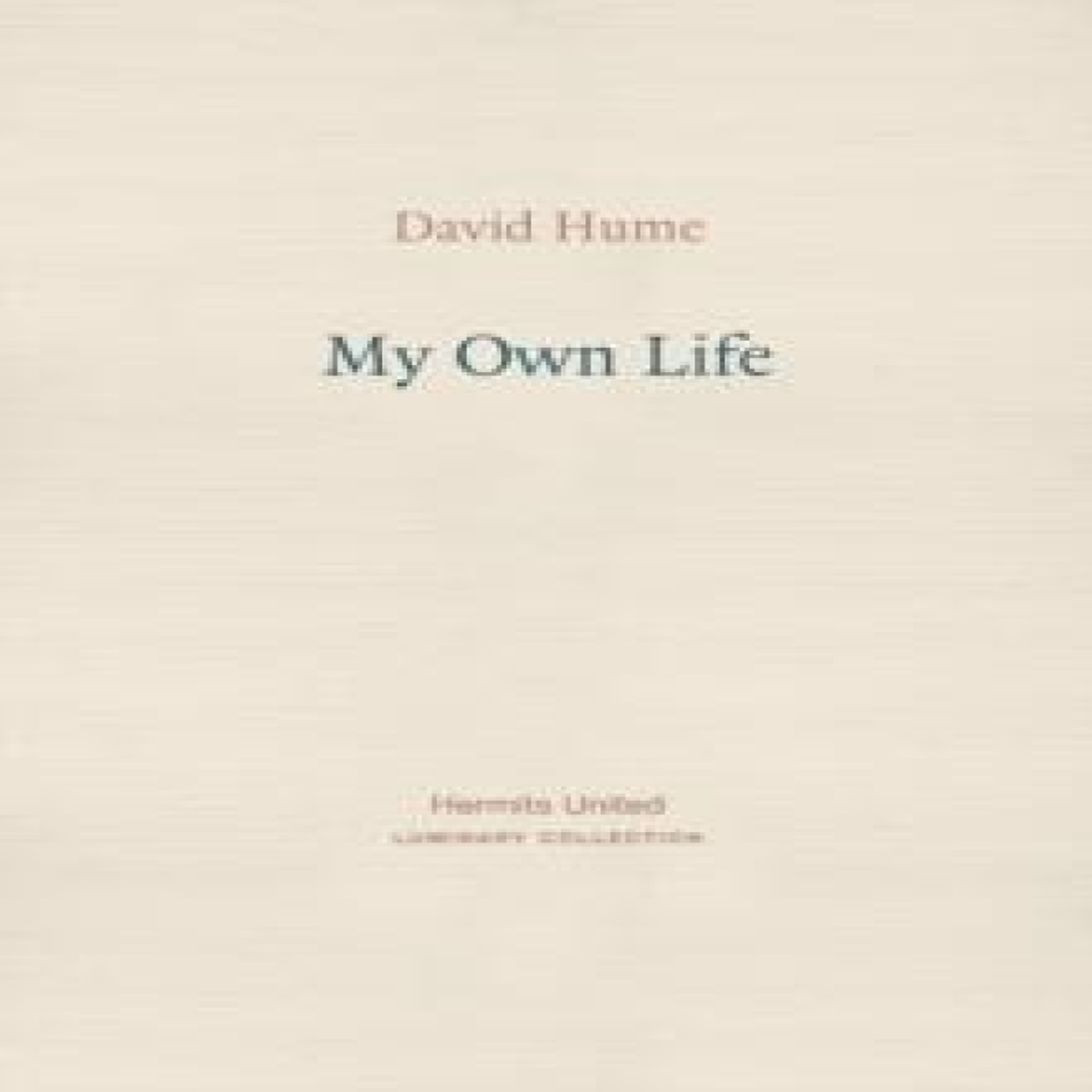 LIVRES My Own Life - David Hume