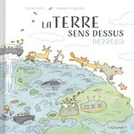 LA TERRE SENS DESSUS-DESSOUS, Pierré Coline