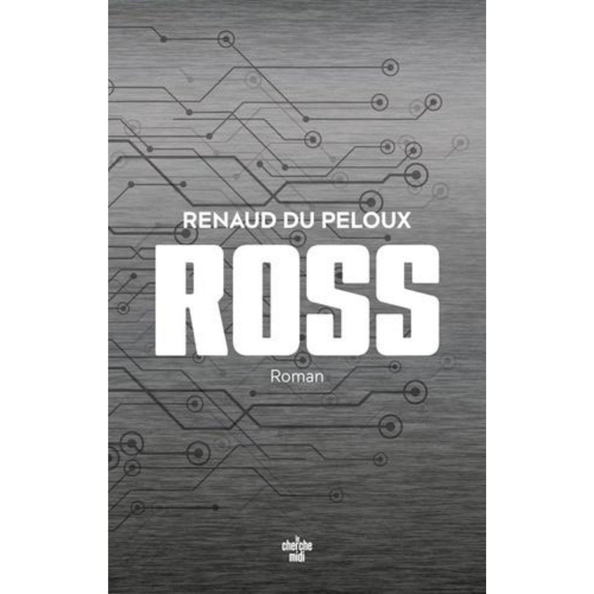 ROSS, Du Peloux Renaud