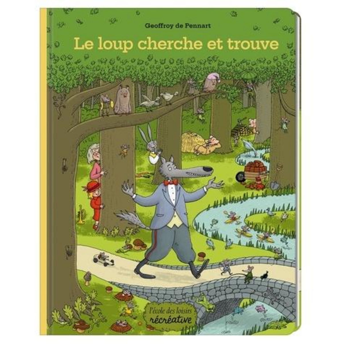 LE LOUP CHERCHE ET TROUVE, Pennart Geoffroy de