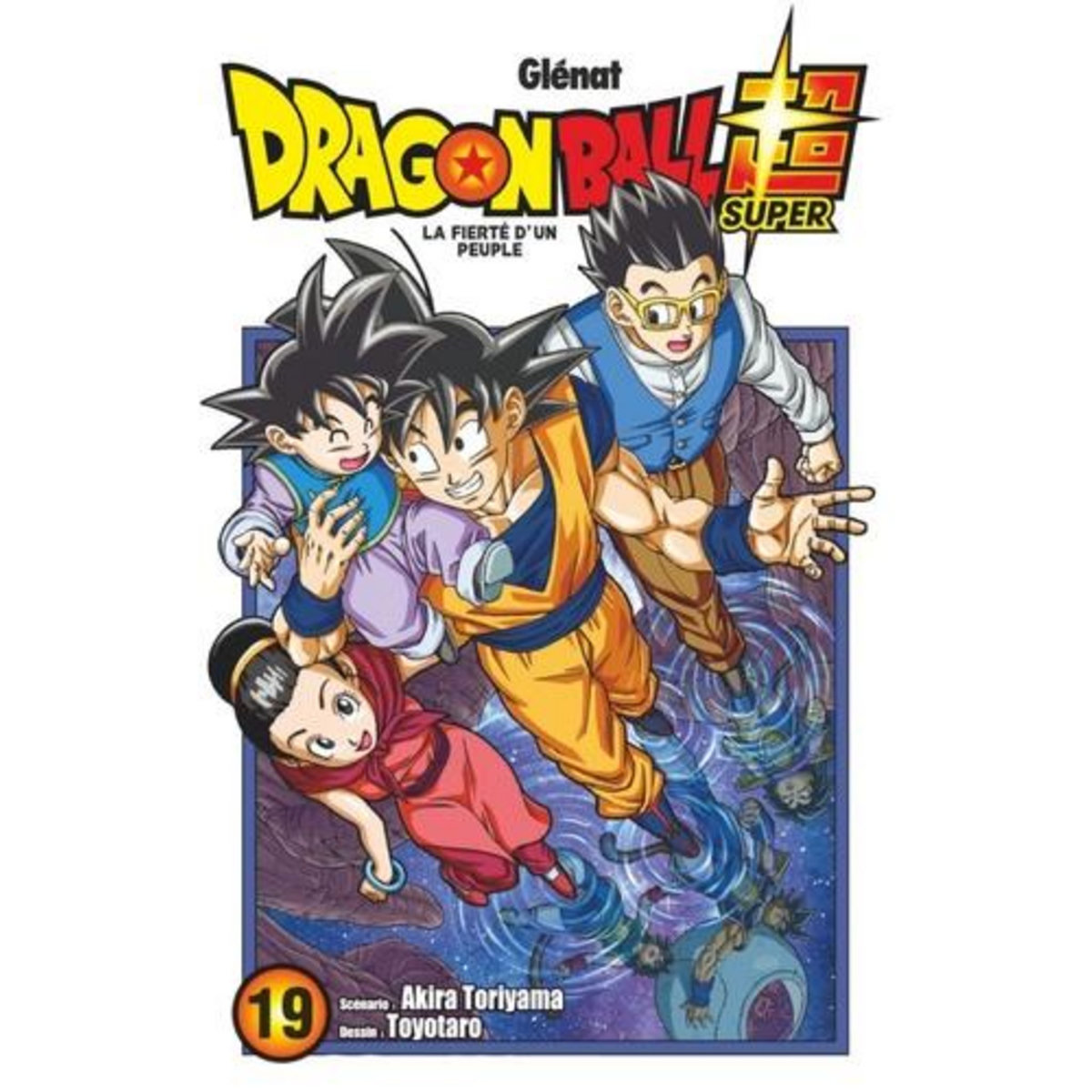 DRAGON BALL SUPER TOME 19 : LA FIERTE D'UN PEUPLE, Toriyama Akira