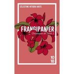 CHRONIQUES DE TAHITI TOME 2 : FRANGIPANIER, Hitiura Vaite Célestine