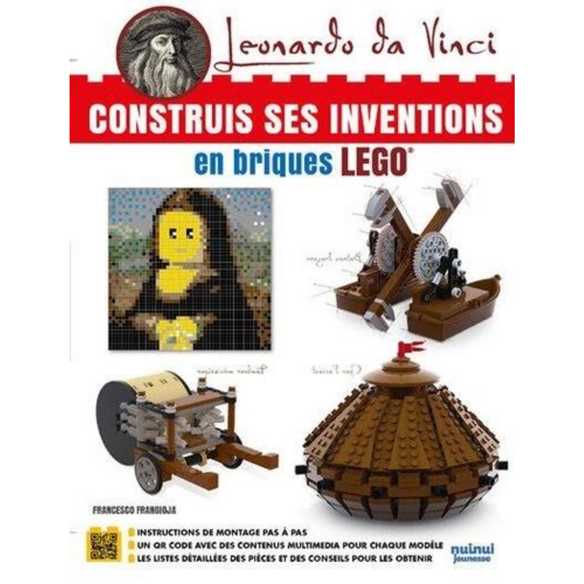 LEONARD DE VINCI. CONSTRUIS SES INVENTIONS EN BRIQUES LEGO, Frangioja ...