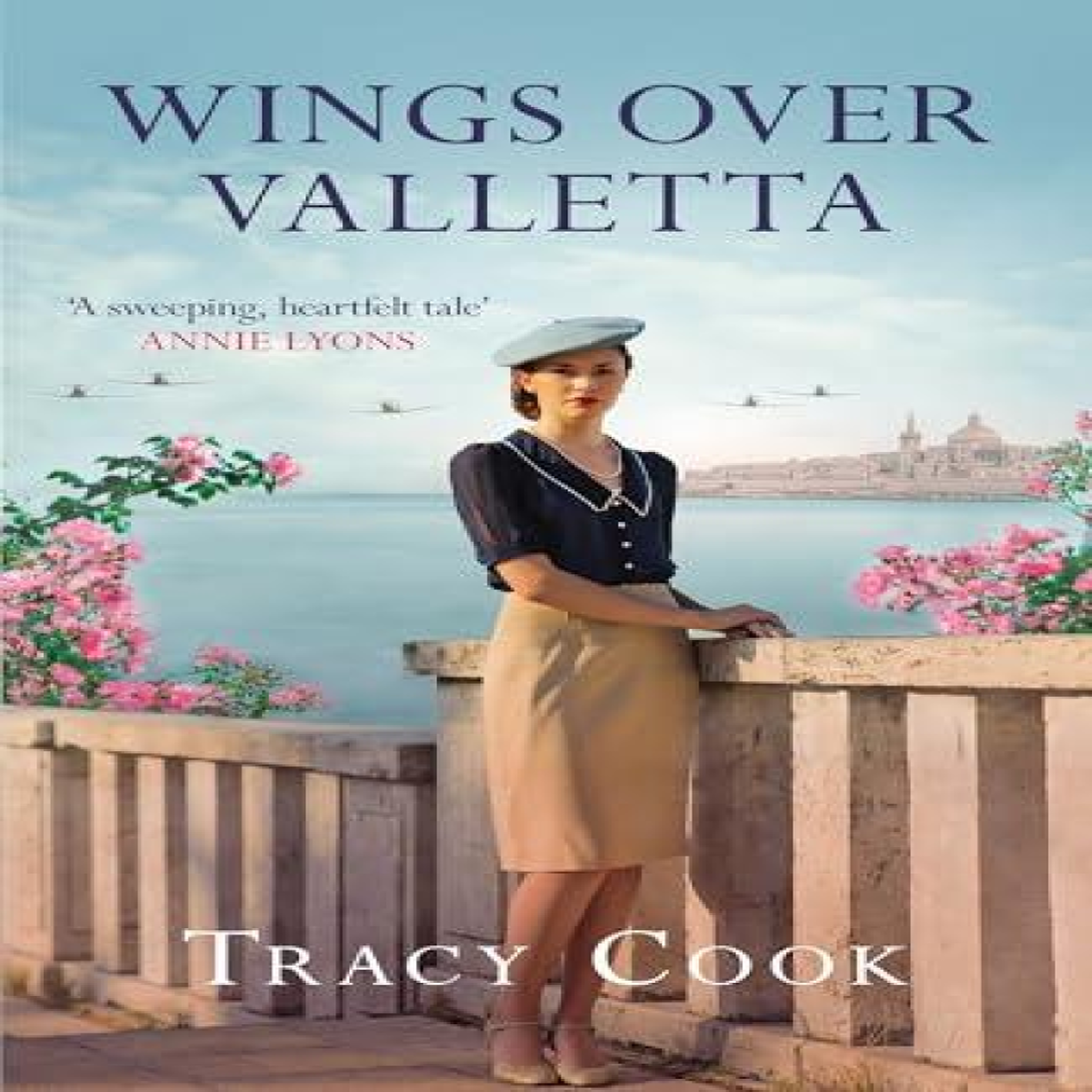 LIVRES Wings Over Valletta: The heartbreaking novel of WW2 Malta