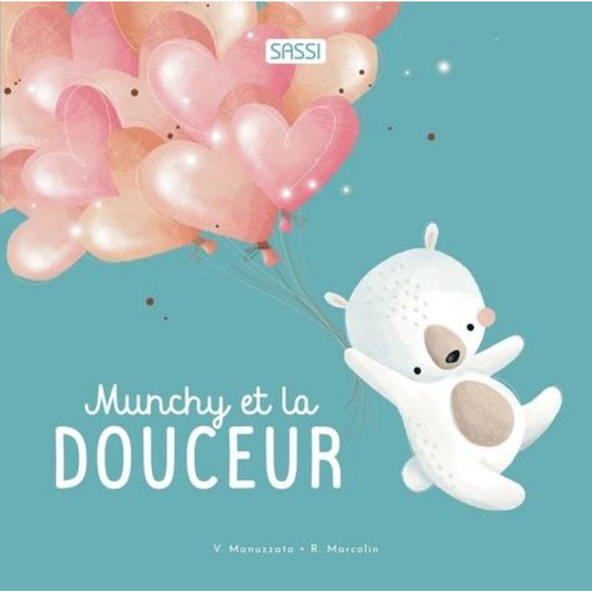 MUNCHY ET LA DOUCEUR, Marcolin Roberta