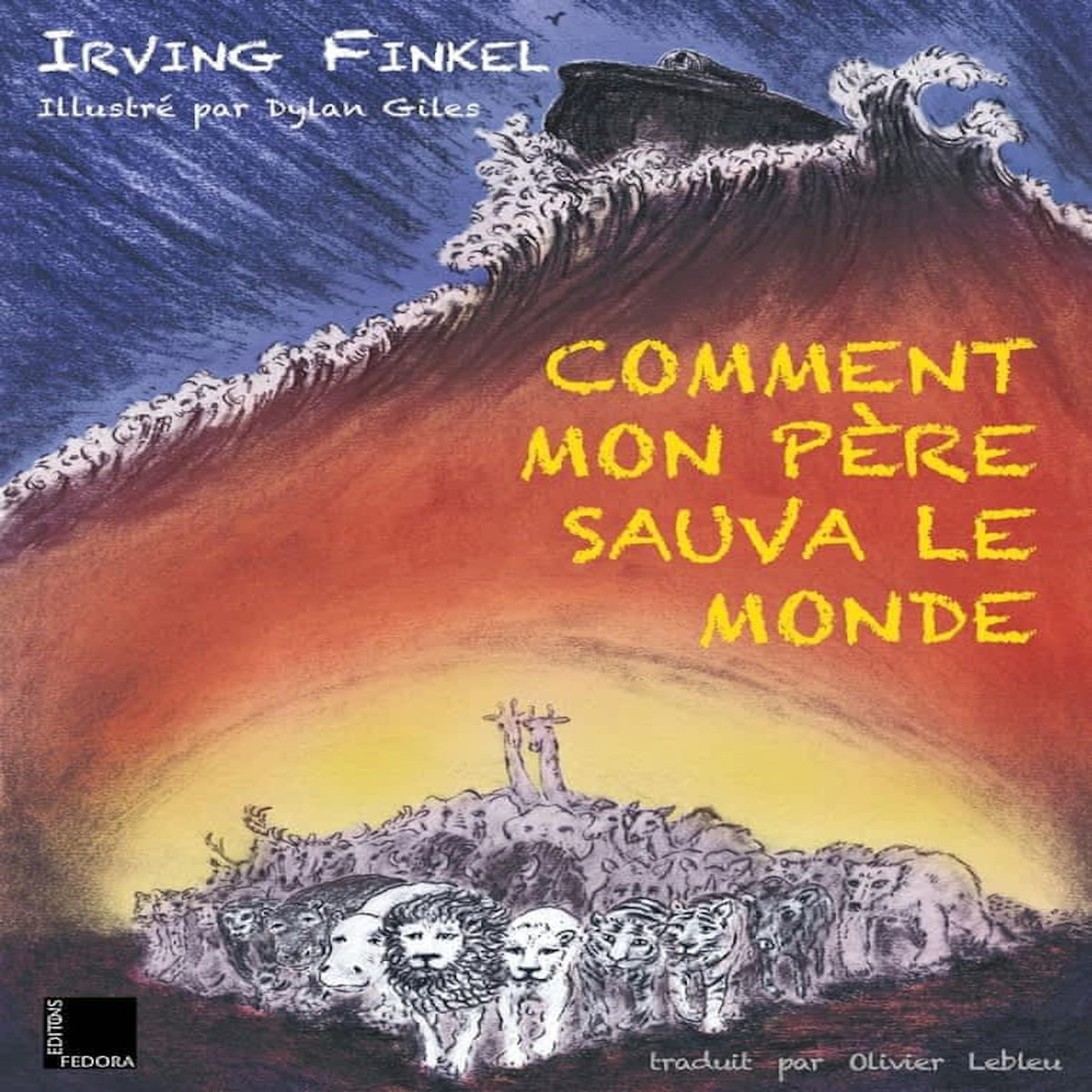 COMMENT MON PERE SAUVA LE MONDE, Finkel Irving