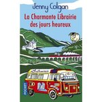 LA CHARMANTE LIBRAIRIE DES JOURS HEUREUX, Colgan Jenny