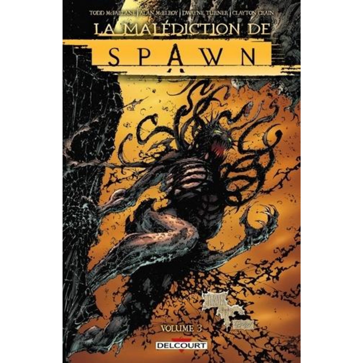 LA MALEDICTION DE SPAWN TOME 3 , McFarlane Todd