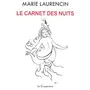  LE CARNET DES NUITS, Laurencin Marie