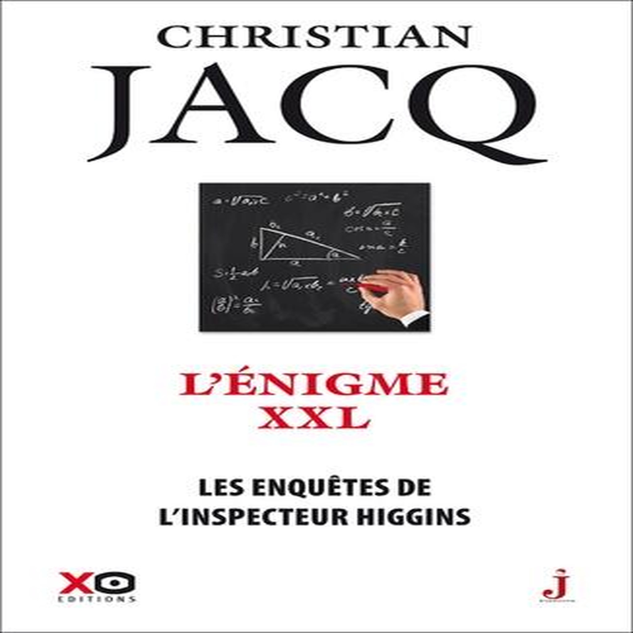 LES ENQUETES DE L'INSPECTEUR HIGGINS TOME 30 : L'ENIGME XXL, Jacq Christian