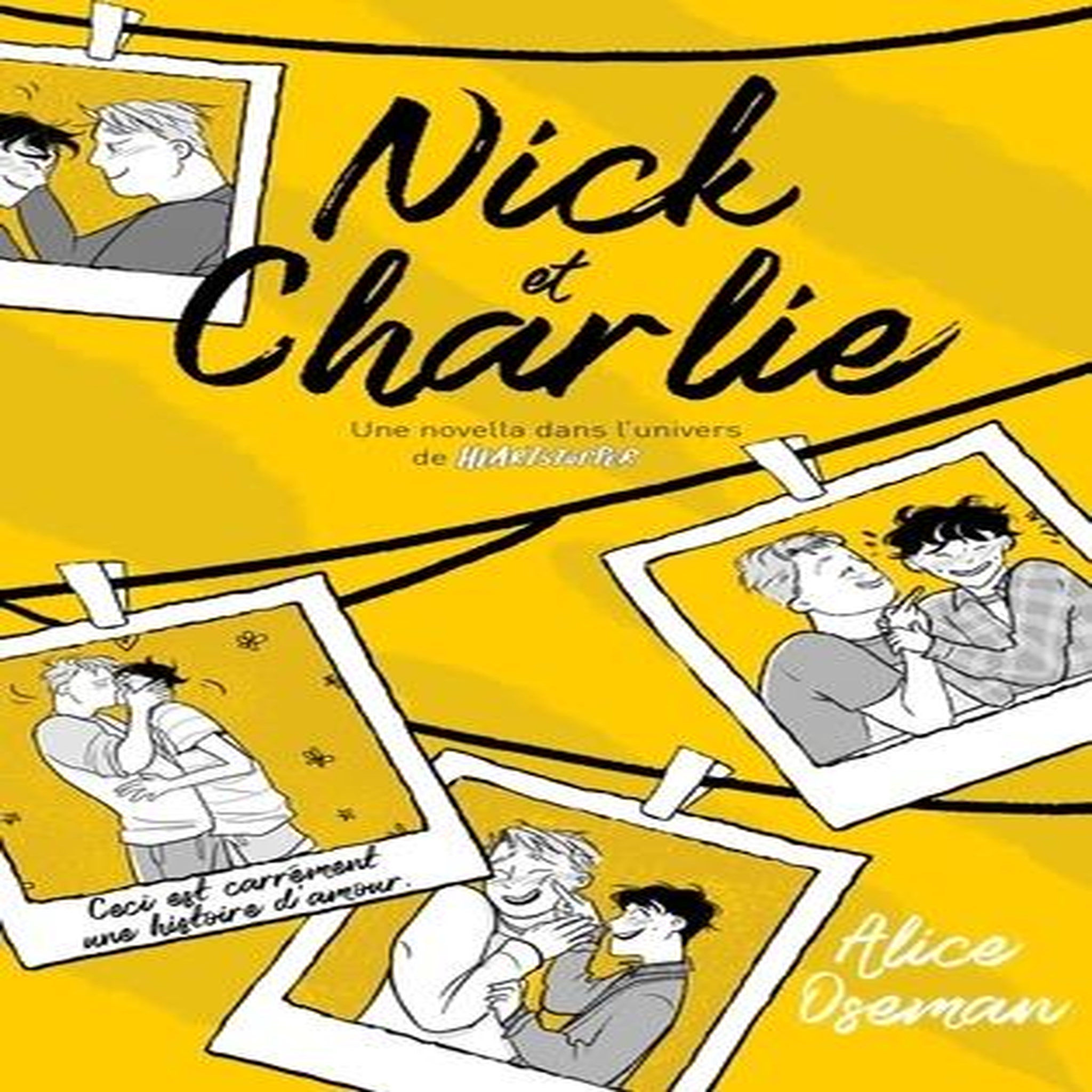 HEARTSTOPPER : NICK & CHARLIE, Oseman Alice