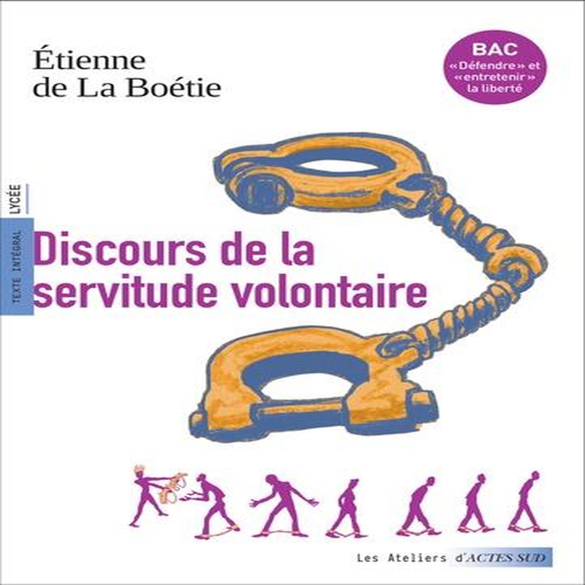 DISCOURS DE LA SERVITUDE VOLONTAIRE, La Boétie Etienne de