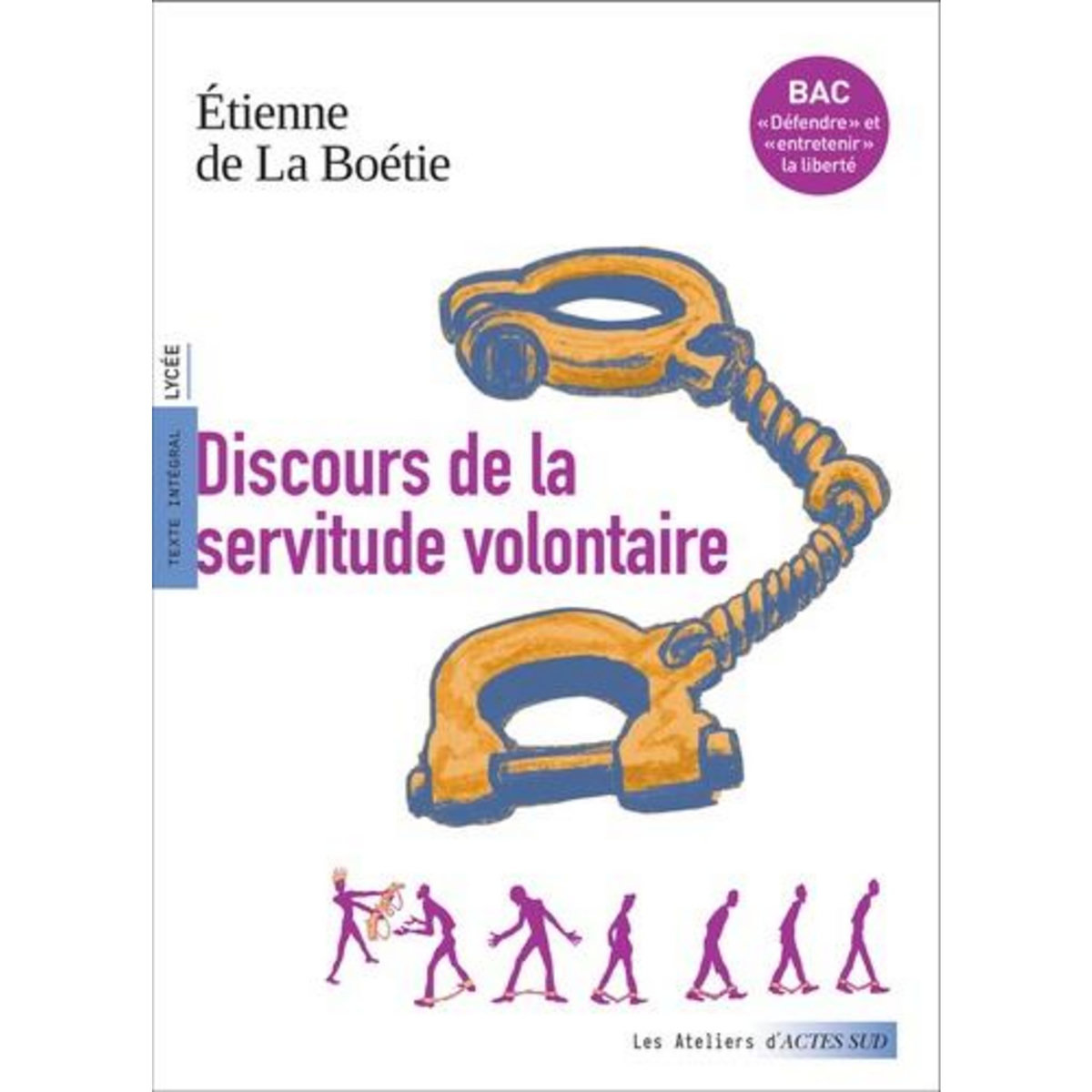 DISCOURS DE LA SERVITUDE VOLONTAIRE, La Boétie Etienne de