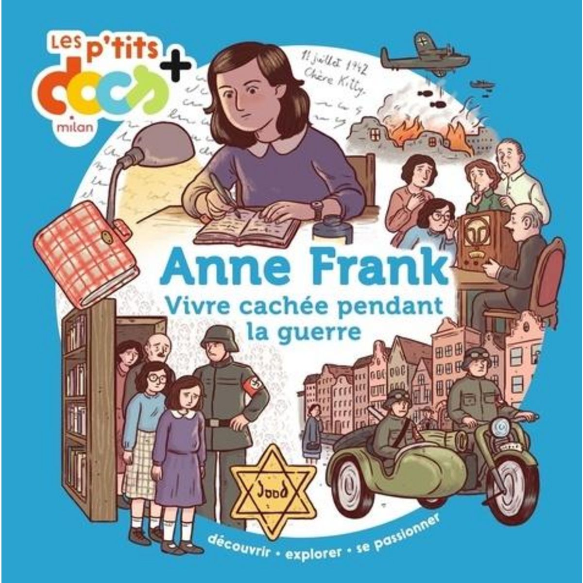 ANNE FRANK. VIVRE CACHE PENDANT LA GUERRE, Ledu Stéphanie