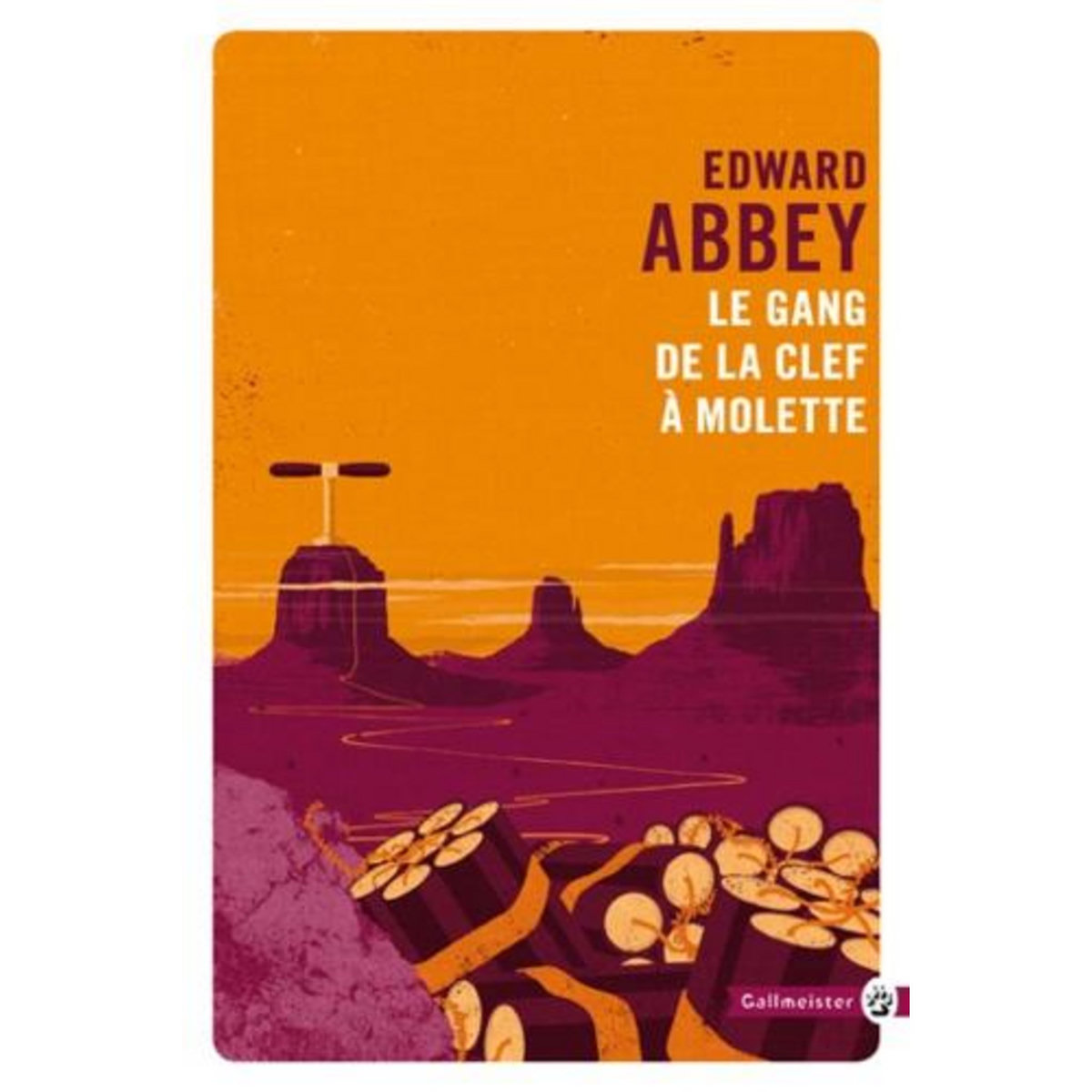 LE GANG DE LA CLEF A MOLETTE, Abbey Edward