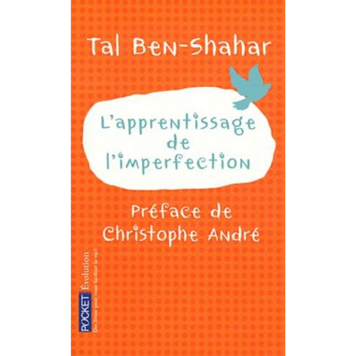 L'APPRENTISSAGE DE L'IMPERFECTION, Ben-Shahar Tal