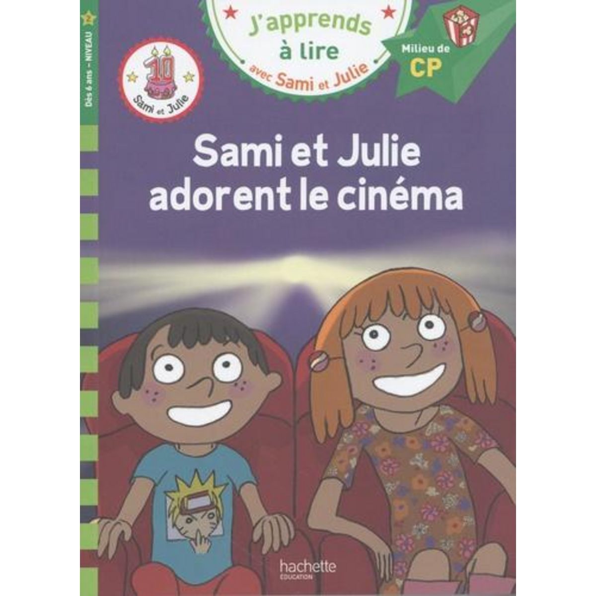 J'APPRENDS A LIRE AVEC SAMI ET JULIE : SAMI ET JULIE ADORENT LE CINEMA. MILIEU DE CP, Mullenheim Sophie de