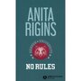 NO RULES, Rigins Anita
