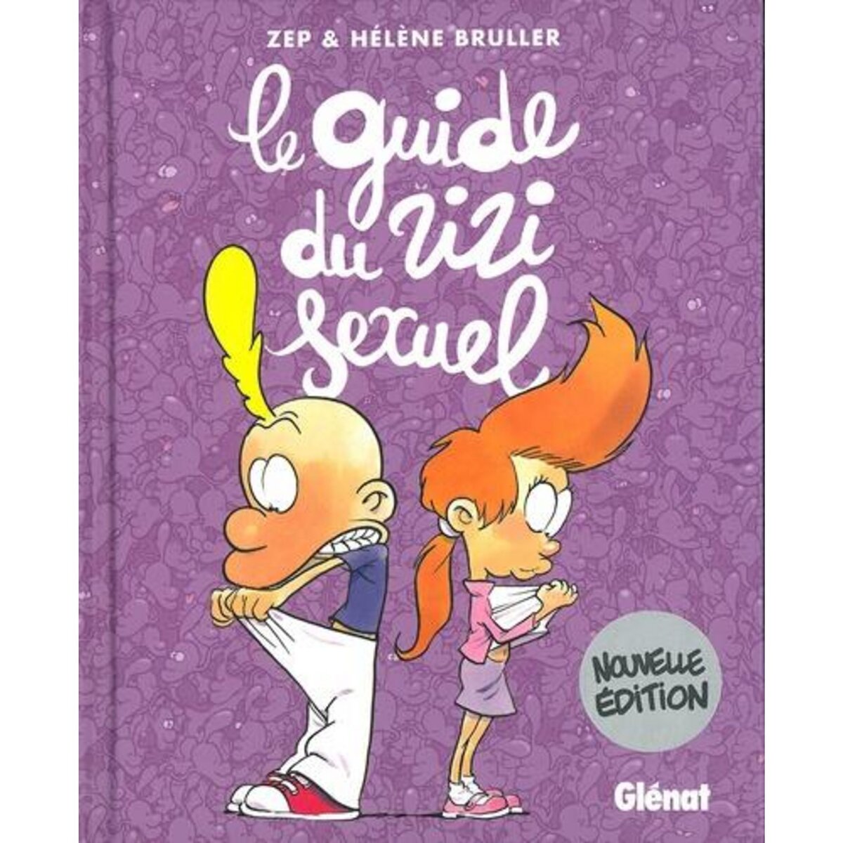TITEUF : LE GUIDE DU ZIZI SEXUEL. EDITION ACTUALISEE, Zep