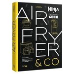 NINJA AIRFRYER & CO. NINJA X GASTRONOGEEK, Villanova Thibaud