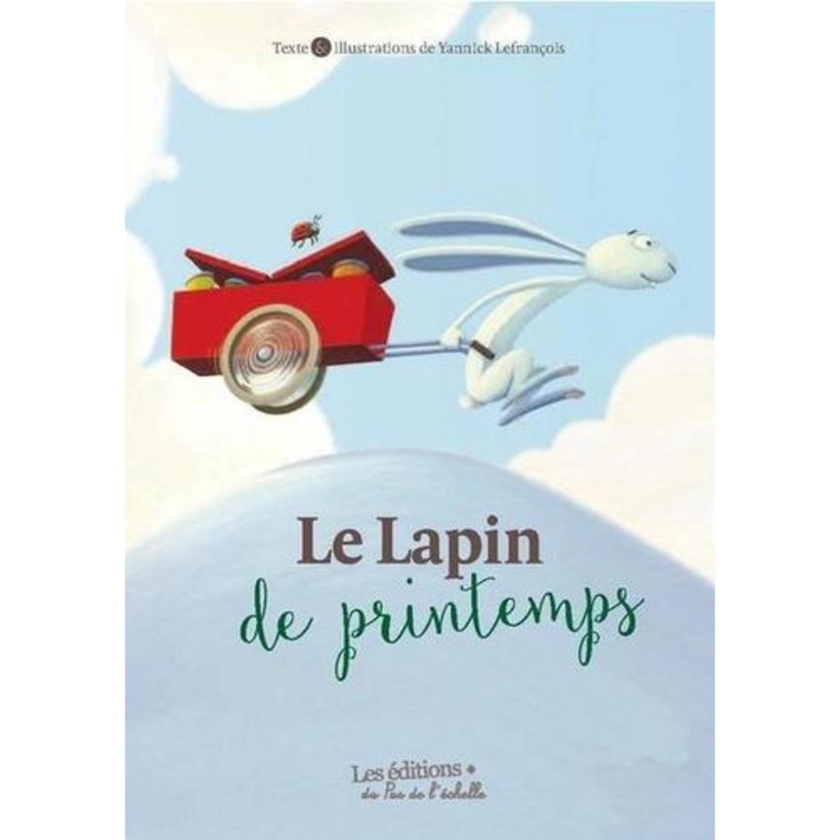LE LAPIN DE PRINTEMPS, Lefrançois Yannick