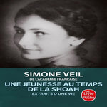 UNE JEUNESSE AU TEMPS DE LA SHOAH. EXTRAITS D'UNE VIE, Veil Simone