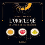 L'ORACLE GE. LE LIVRE & LE JEU ORIGINAL, Barbier Gérard