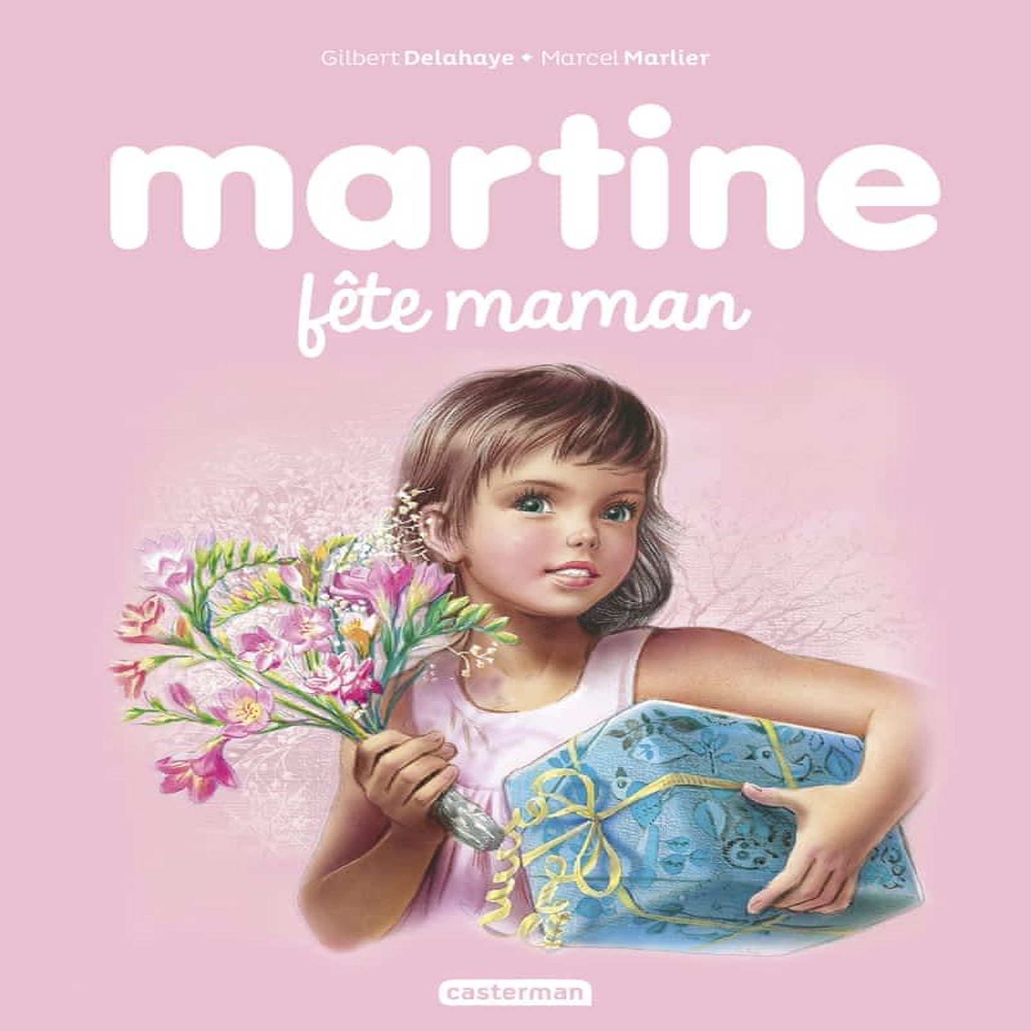 MARTINE TOME 32 : MARTINE FETE MAMAN, Delahaye Gilbert