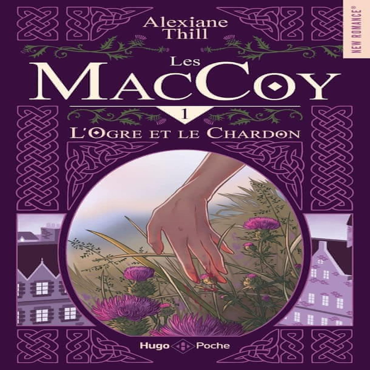 LES MACCOY TOME 1 : L'OGRE ET LE CHARDON, Thill Alexiane