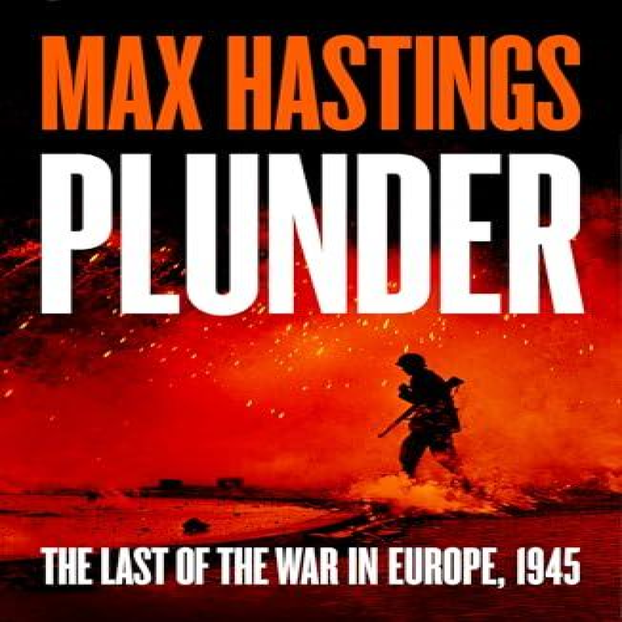 LIVRES PLUNDER HB - Max Hastings